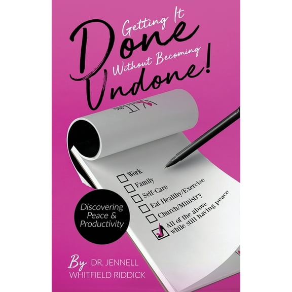 Getting It Done Without Becoming Undone: Discovering Peace and Productivity, (Paperback)