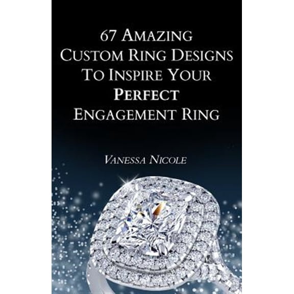 Pre-Owned 67 Amazing Custom Ring Designs to Inspire Your Perfect Engagement Ring