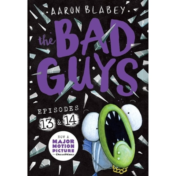 Pre-Owned The Bad Guys: Episode 13 & 14 (Paperback) by Aaron Blabey