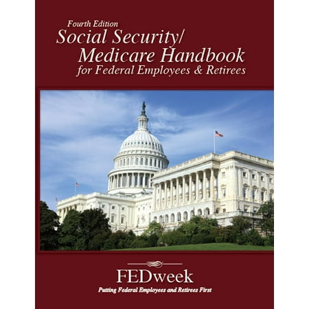 - Social Security / Medicare Handbook for Federal Employees and Retirees - eBook