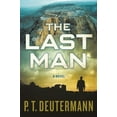 thumbnail image 1 of Pre-Owned The Last Man (Hardcover 9780312599454) by P T Deutermann, 1 of 1