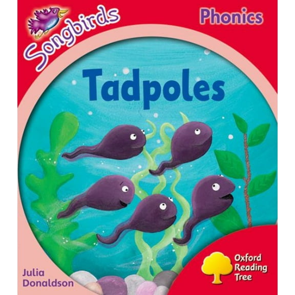 Oxford Reading Tree Songbirds Phonics: Level 4: Tadpoles