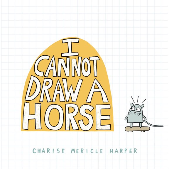 Pre-Owned I Cannot Draw a Horse (Hardcover) 145494594X 9781454945949