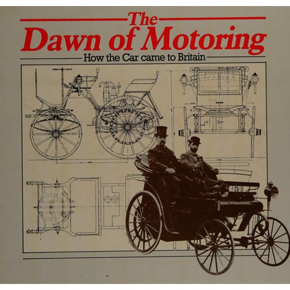 Pre-Owned Dawn of Motoring: How the Car Came to Britain (Paperback) 9780951062500