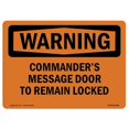thumbnail image 1 of SignMission OS-WS-A-1218-L-12028 Panneau d'Avertissement OSHA de 12 x 18 Po - la Porte du Message des Commandants Doit Rester Verrouillée, 1 of 1