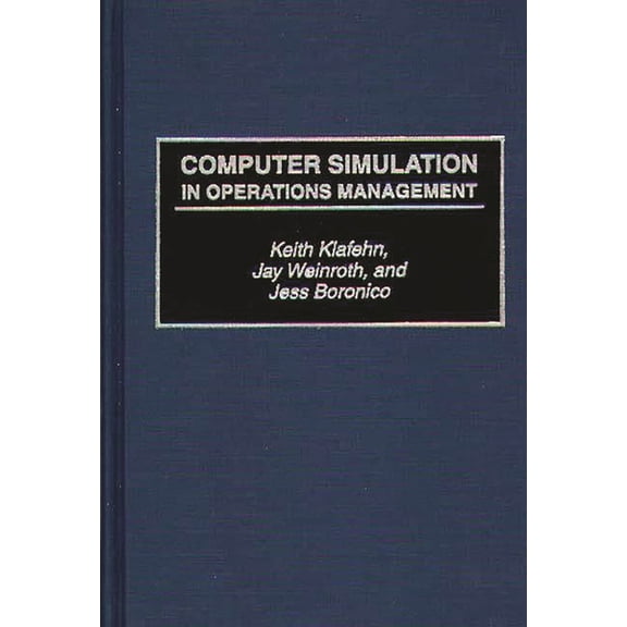 Computer Simulation in Operations Management, (Hardcover)