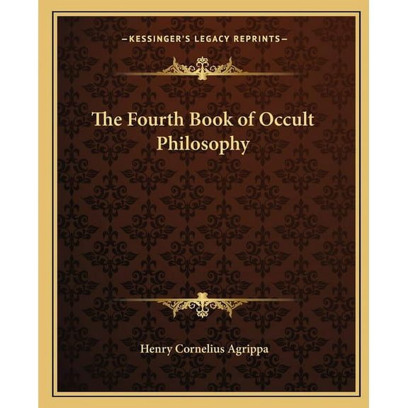 The Fourth Book of Occult Philosophy, (Paperback)