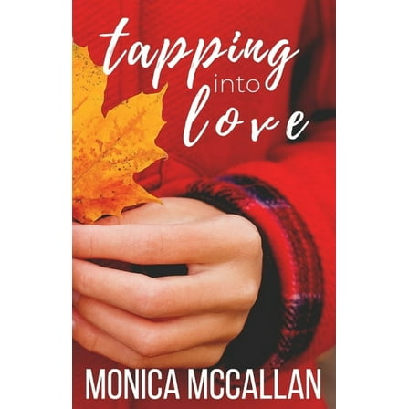 Tapping into Love (Paperback) by Monica McCallan