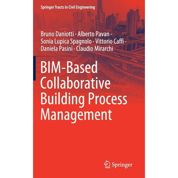 Springer Tracts in Civil Engineering Bim-Based Collaborative Building Process Management, (Hardcover)