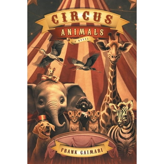 Circus Animals, (Paperback)