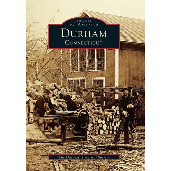 Images of America: Durham, Connecticut (Paperback)