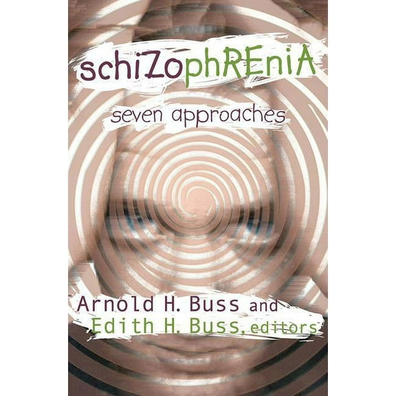 Schizophrenia: Seven Approaches, (Paperback)