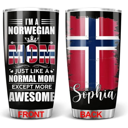 

Norwegian Mom Tumbler I m A Norwegian Mom Just Like a Normal Mom Except More Awesome Tumblers Norway Flag Pride Mother s Day Gifts for Mother Stainless Steel Coffee Cup 20oz