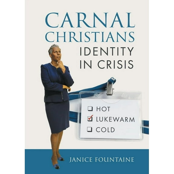 Carnal Christians: Identity In Crisis