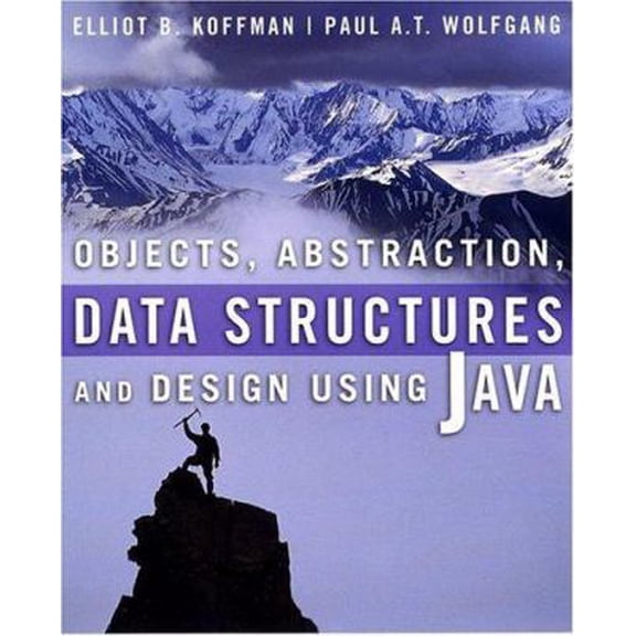 Pre-Owned Objects, Abstraction, Data Structures and Design: Using Java (Paperback) 0471467561 9780471467564