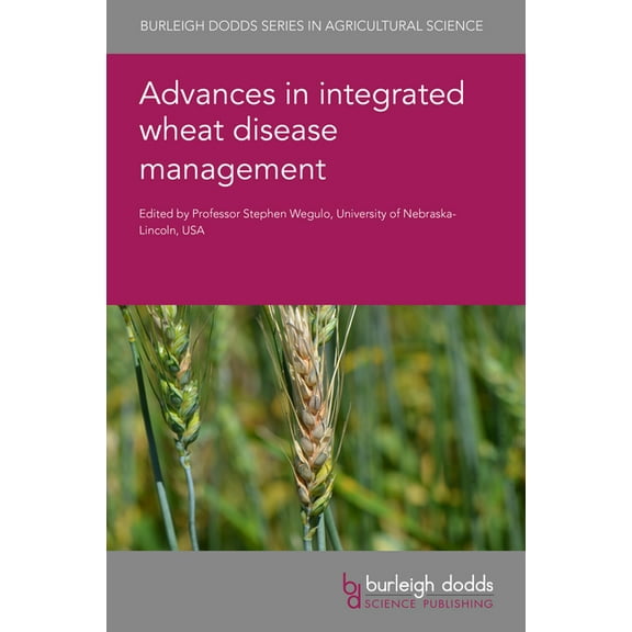Advances in Integrated Wheat Disease Management, (Hardcover)