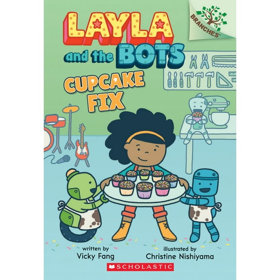 Layla and the Bots Cupcake Fix: A Branches Book (Layla and the Bots #3), (Paperback)