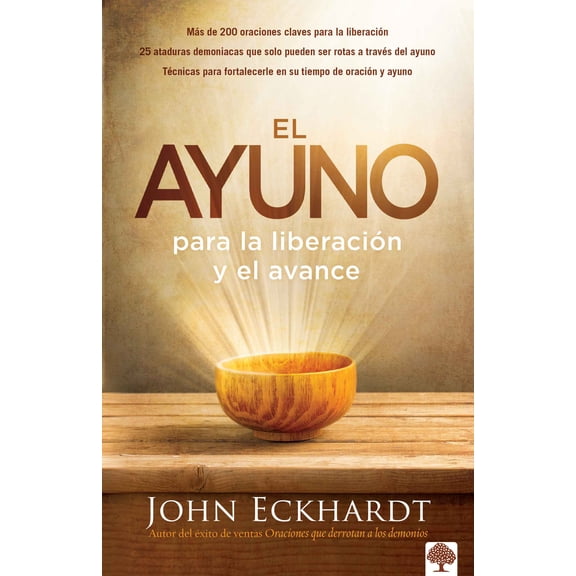 El Ayuno Para La LiberaciÃ³n Y El Avance: MÃ¡s de 200 Oraciones Claves Para La LiberaciÃ³n, (Paperback)