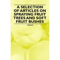 thumbnail image 1 of A Selection of Articles on Spraying Fruit Trees and Soft Fruit Bushes, 1 of 3