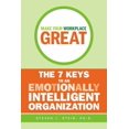 thumbnail image 1 of Pre-Owned Make Your Workplace Great: The 7 Keys to an Emotionally Intelligent Organization (Hardcover) 0470838302 9780470838303, 1 of 1