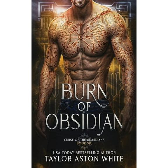 Curse of the Guardians Burn of Obsidian: A Dark Paranormal Romance, Book 6, (Paperback)