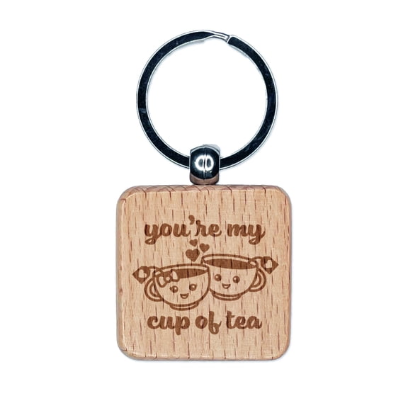You're My Cup of Tea Love Square Keychain Charm Tag - Engraved Wood