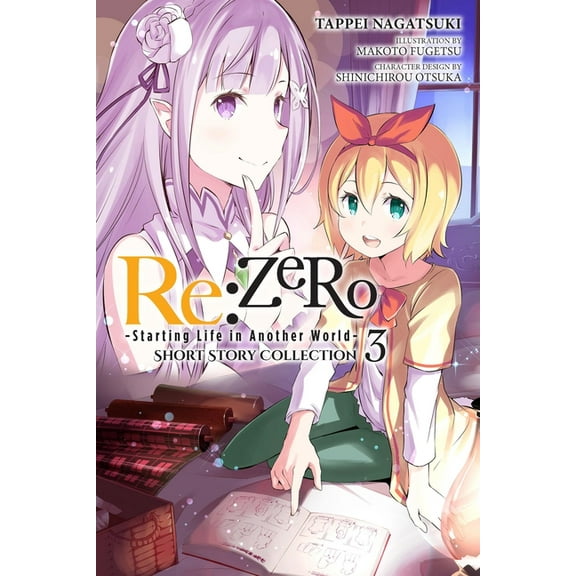 RE: Zero -Starting Life in Another World- Short Story Collection, Vol. 3 (Light Novel): Volume 3, (Paperback)