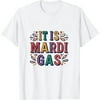 JEUXUS It Is Mardi Gras You all Shrove Tuesday Apparel Tee Gift T-Shirt