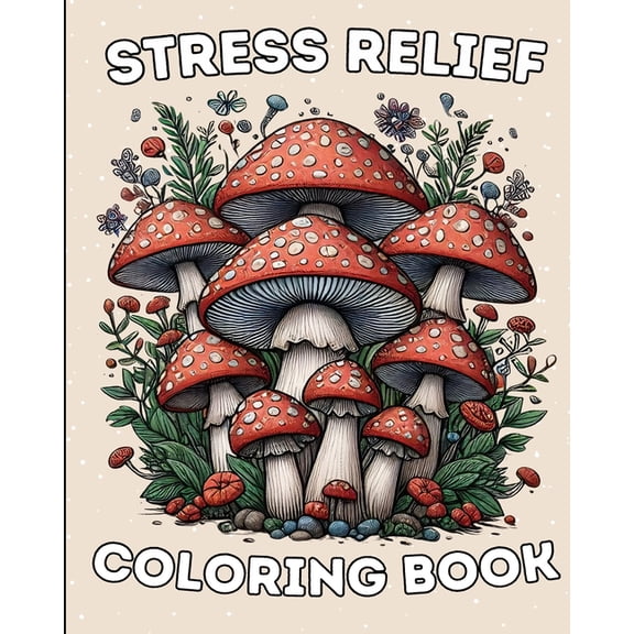 Stress Relief: Adult and Kids Coloring Book with Animals, Unicorns, and Others for Relaxation, (Paperback)