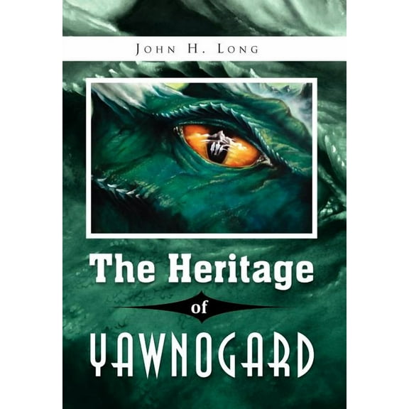 The Heritage of Yawnogard (Hardcover)