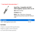 thumbnail image 2 of Spark Plug - Compatible with 2007 - 2008 Freightliner Sprinter 2500 3.5L V6, 2 of 2