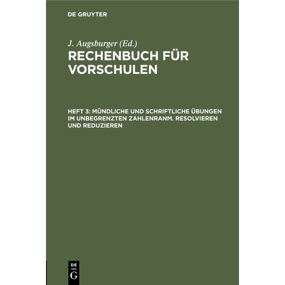 MÃ¼ndliche Und Schriftliche Ãbungen Im Unbegrenzten Zahlenranm. Resolvieren Und Reduzieren, (Hardcover)