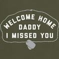 thumbnail image 3 of CafePress - Welcome Home Daddy I Missed You Dark T Shirt - Men's Classic Graphic Cotton T-Shirt, 3 of 4