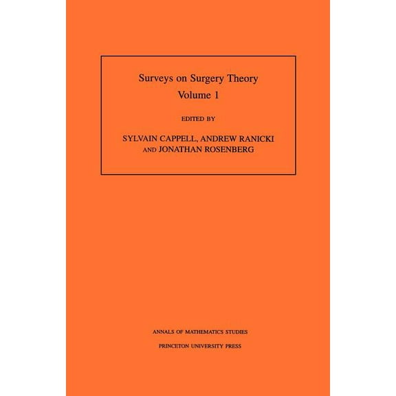 Annals of Mathematics Studies Surveys on Surgery Theory, Volume 1: Papers Dedicated to C. T. C. Wall, Book 145, (Paperback)