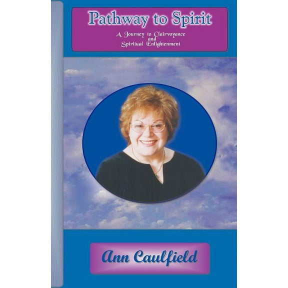 Pathway to Spirit, (Paperback)