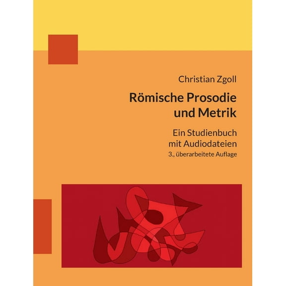 RÃ¶mische Prosodie und Metrik: Ein Studienbuch mit Audiodateien, (Paperback)