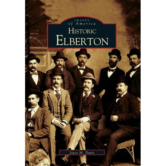 Historic Elberton - Paperback