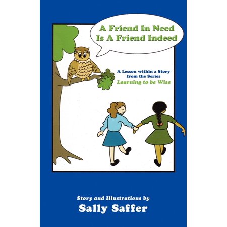 A Friend In Need Is A Friend Indeed Paperback Walmart Com