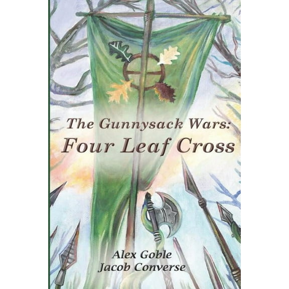 The Gunnysack Wars: Four Leaf Cross (Series #1) (Paperback)