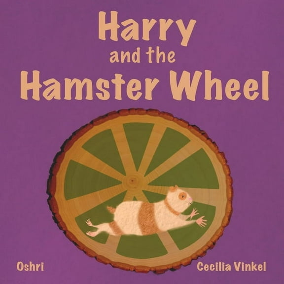 Harry and the Hamster Wheel, (Paperback)