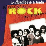Abuelos De La Nada: Rock En Espanol