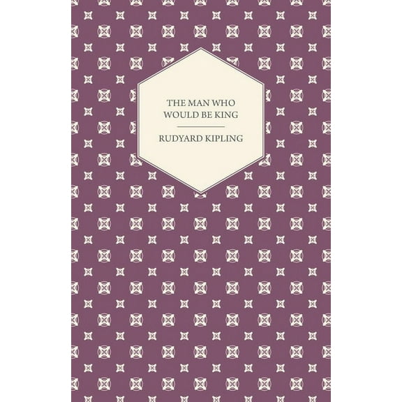 The Man Who Would Be King, (Paperback)
