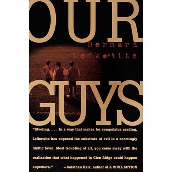 Pre-Owned Our Guys (Paperback 9780375702693) by Bernard Lefkowitz