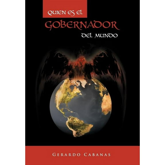Quien Es El Gobernador del Mundo (Hardcover)