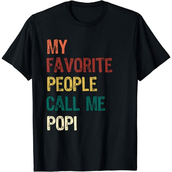My Favorite People Call Me Popi Grandpa Father's Day Gift T-Shirt