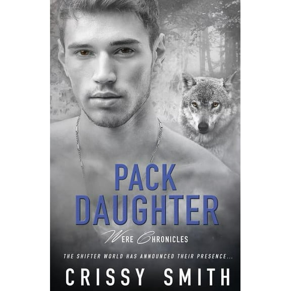 Were Chronicles: Pack Daughter (Paperback)