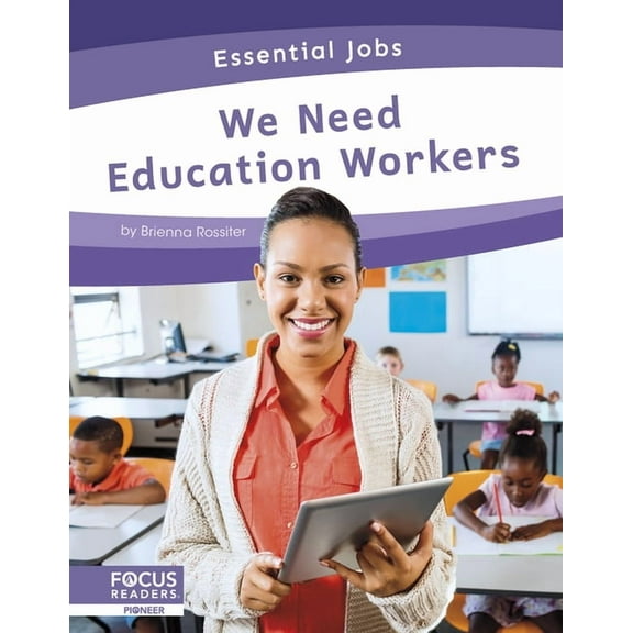 We Need Education Workers, (Hardcover)