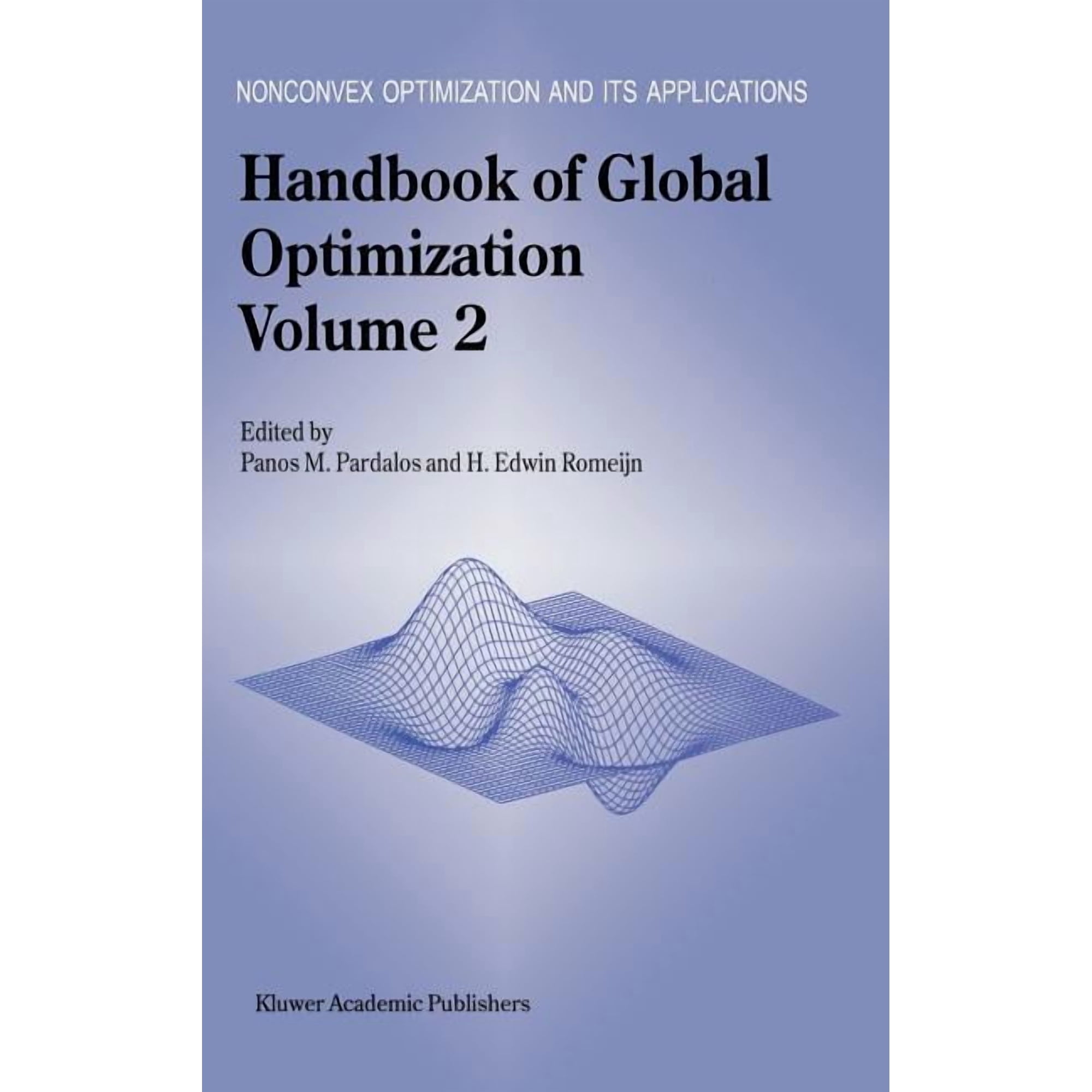 Nonconvex Optimization and Its Applicati Handbook of Global Optimization: Volume 2 Book 62 (Hardcover)