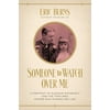 Someone to Watch over Me : A Portrait of Eleanor Roosevelt and the Tortured Father Who Shaped Her Life, Used [Hardcover]