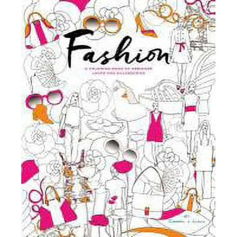 Fashion: A Coloring Book of Designer Looks and Accessories (Paperback) 